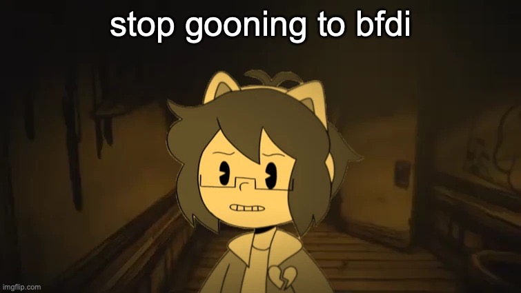 @YakkoTheImgflipper. | stop gooning to bfdi | image tagged in kel in batim | made w/ Imgflip meme maker