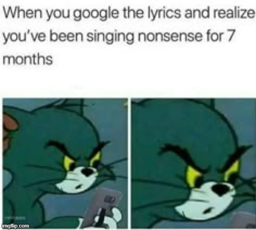 probably my whole life actually | made w/ Imgflip meme maker