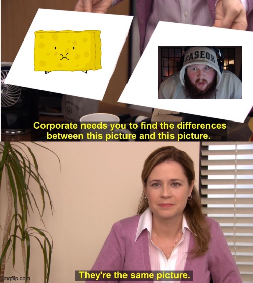 asdfghjkl | image tagged in memes,they're the same picture,caseoh | made w/ Imgflip meme maker