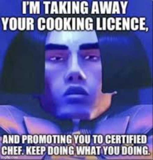 I'm taking away your cooking licence | image tagged in i'm taking away your cooking licence | made w/ Imgflip meme maker