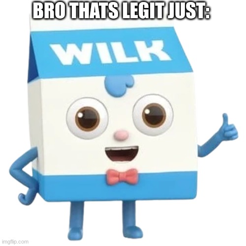 BRO THATS LEGIT JUST: | made w/ Imgflip meme maker