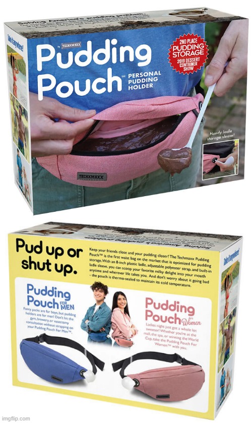 Pudding Pouch | image tagged in funny memes,fake products | made w/ Imgflip meme maker