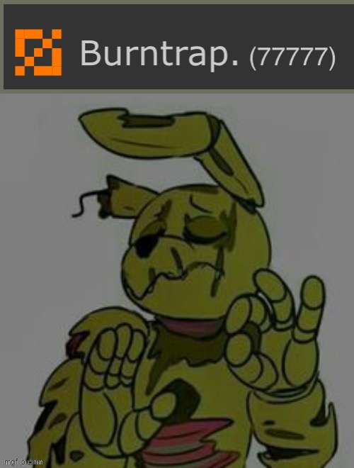 77777 | image tagged in when x is just right springtrap | made w/ Imgflip meme maker