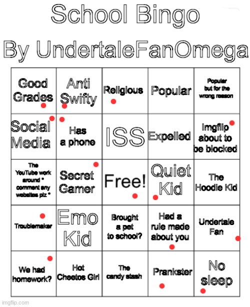 I'm in high school but screw it (pt.5 idk anymore why am I here I'm in high school) | image tagged in school bingo | made w/ Imgflip meme maker