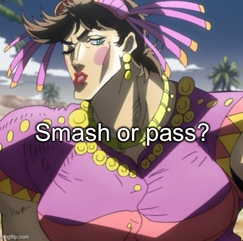 Joseph Joestar | Smash or pass? | image tagged in joseph joestar | made w/ Imgflip meme maker