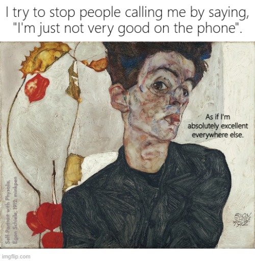 Yeh | image tagged in artmemes,phone,antisocial,bpd,millennial,email | made w/ Imgflip meme maker