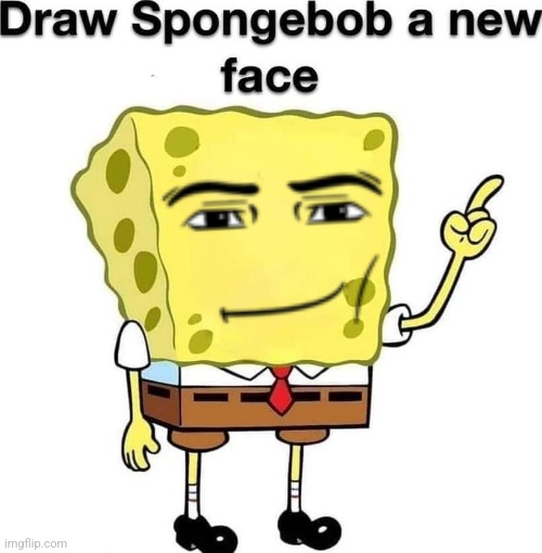 draw spongebob a new face | image tagged in draw spongebob a new face | made w/ Imgflip meme maker