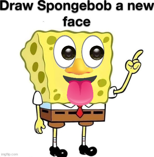draw spongebob a new face | image tagged in draw spongebob a new face | made w/ Imgflip meme maker