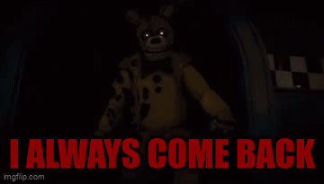 I always will - Imgflip