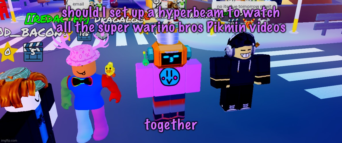 The RGB Trio (real) | should I set up a hyperbeam to watch all the super warino bros Pikmin videos; together | image tagged in the rgb trio real | made w/ Imgflip meme maker