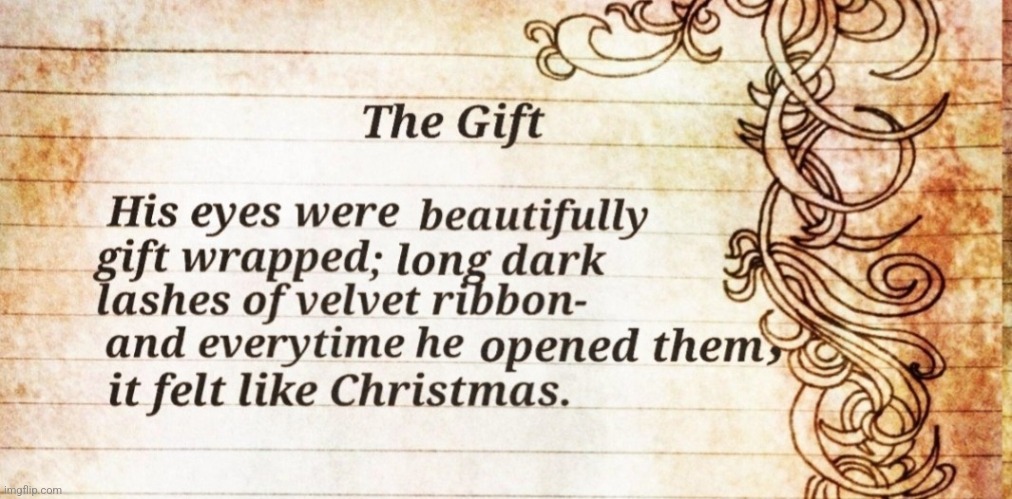 The Gift | image tagged in eyes,colors,beautiful,deep,poetry | made w/ Imgflip meme maker