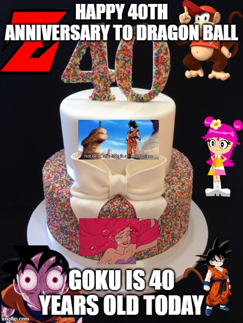 40th anniversary of dragon ball | HAPPY 40TH ANNIVERSARY TO DRAGON BALL; GOKU IS 40 YEARS OLD TODAY | image tagged in 40th birthday,dragon ball z,anime,dragon ball,happy anniversary,akira | made w/ Imgflip meme maker