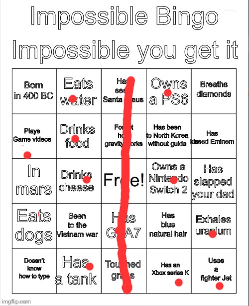 I got most of them on temu | image tagged in impossible bingo | made w/ Imgflip meme maker