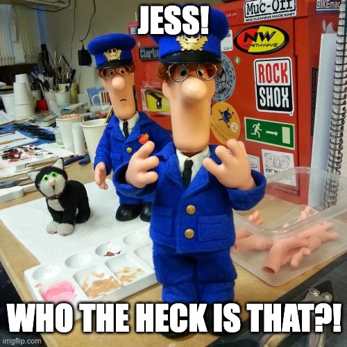 Postman Pat's Weird Clone | JESS! WHO THE HECK IS THAT?! | image tagged in postmanpat | made w/ Imgflip meme maker