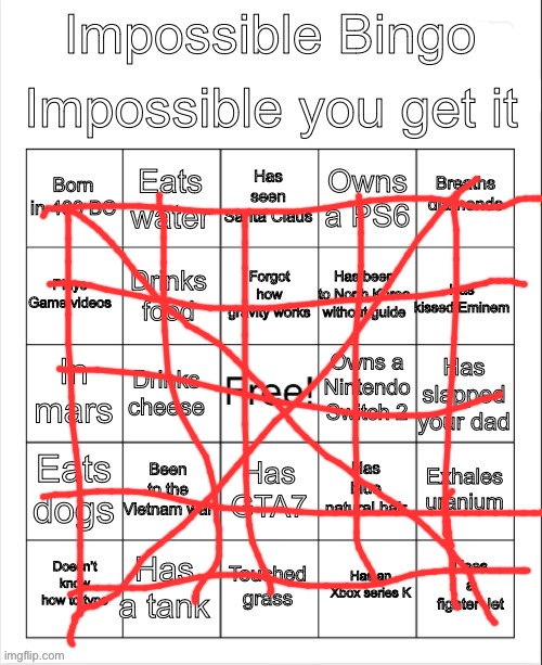 Impossible bingo | image tagged in impossible bingo | made w/ Imgflip meme maker