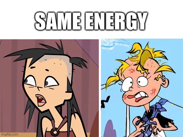 which one is the best? | SAME ENERGY | image tagged in meme,total drama,ed edd n eddy,cartoon network,nazz | made w/ Imgflip meme maker