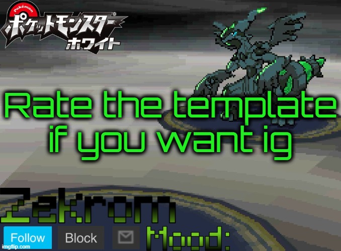Shiny Zekrom temp V1 | Rate the template if you want ig | image tagged in shiny zekrom temp v1 | made w/ Imgflip meme maker