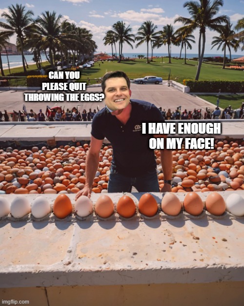 Resigned, and not confirmed.  you gotta wonder if it was a 4D move (LOL to the one that inspired) | CAN YOU PLEASE QUIT THROWING THE EGGS? I HAVE ENOUGH ON MY FACE! | made w/ Imgflip meme maker