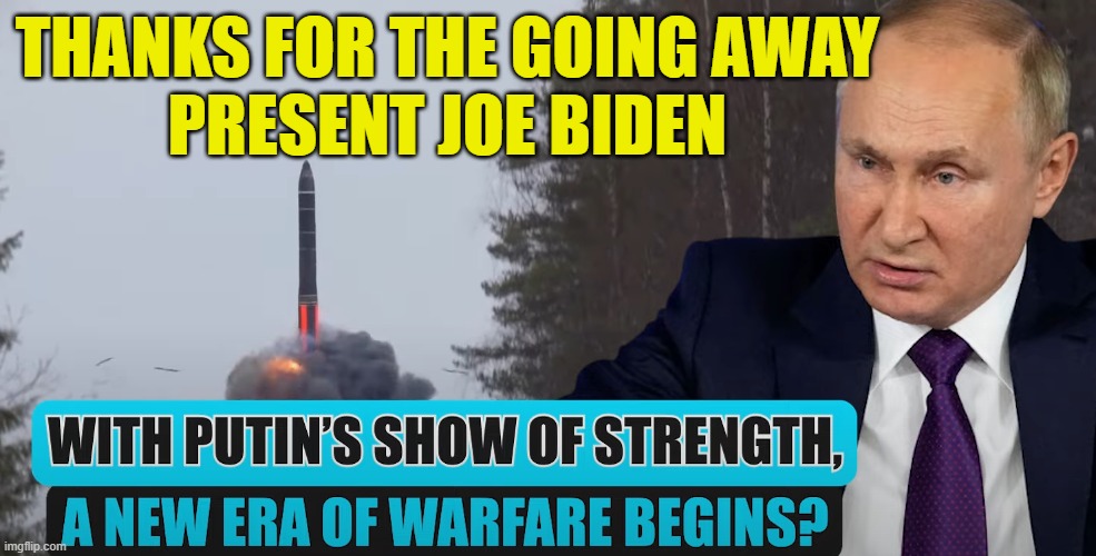 Biden leaves us a gift on his way out of office | THANKS FOR THE GOING AWAY
PRESENT JOE BIDEN | image tagged in nuclear war,world war 3,fjb,maga,russia,make america great again | made w/ Imgflip meme maker