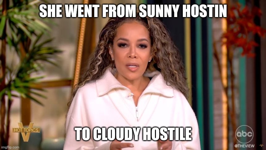 As she read a correction from a legal statement regarding Biden's DOJ not pursuing charges for Matt Gaetz | SHE WENT FROM SUNNY HOSTIN; TO CLOUDY HOSTILE | made w/ Imgflip meme maker