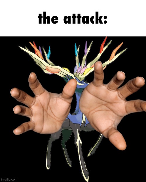 Xerneas | the attack: | image tagged in xerneas | made w/ Imgflip meme maker