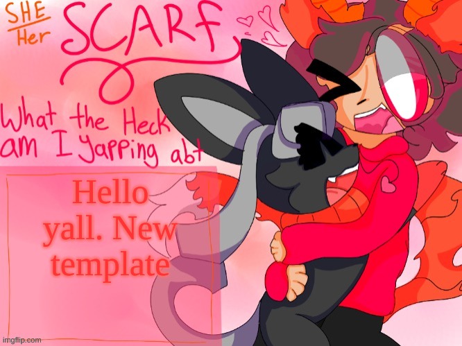 Scarf template (made by Unicorn_Eevee) | Hello yall. New template | image tagged in scarf template made by unicorn_eevee | made w/ Imgflip meme maker