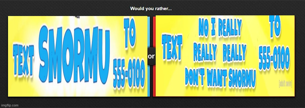 Would you rather | image tagged in would you rather | made w/ Imgflip meme maker