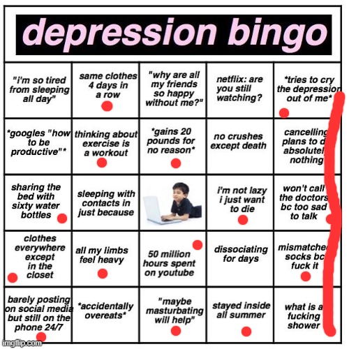 help | image tagged in depression bingo,memes,meme,funny,depression,life sucks | made w/ Imgflip meme maker