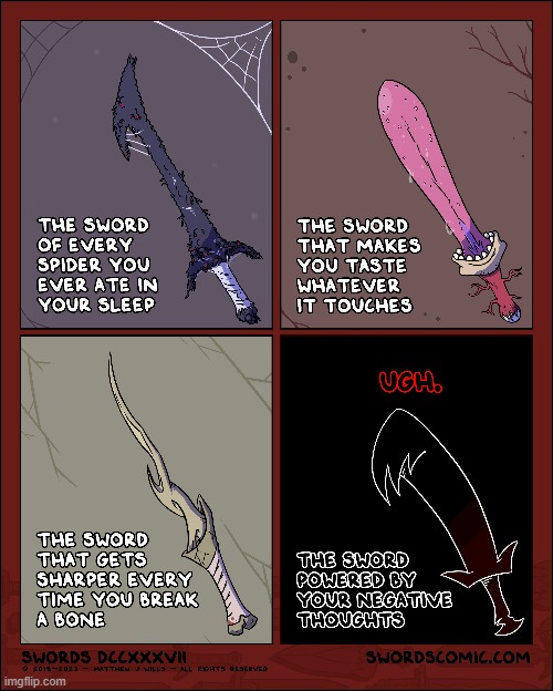 Which sword would you use? Comment down below! | image tagged in swords,spiders,tongue,bones,broken,negativity | made w/ Imgflip meme maker