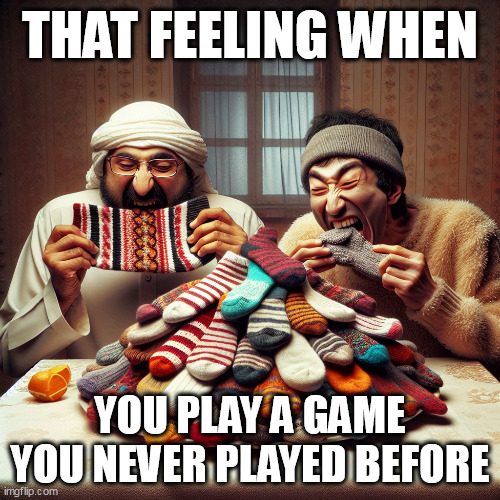 That feeling when | THAT FEELING WHEN; YOU PLAY A GAME YOU NEVER PLAYED BEFORE | image tagged in ai generated,ai,that feeling when,video games | made w/ Imgflip meme maker