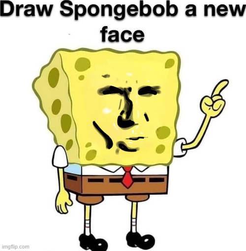 draw spongebob a new face | image tagged in draw spongebob a new face | made w/ Imgflip meme maker