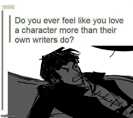 Love Them More Than The Writers | image tagged in love them more than the writers | made w/ Imgflip meme maker