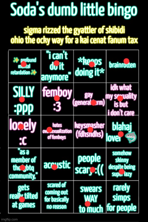 soda's dumb little bingo | image tagged in soda's dumb little bingo | made w/ Imgflip meme maker