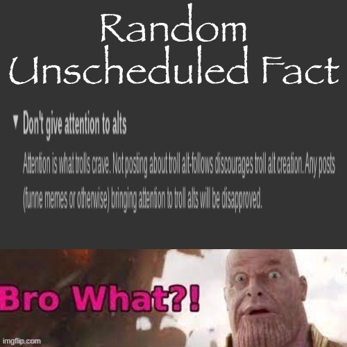 Random Unscheduled Fact | image tagged in random unscheduled fact | made w/ Imgflip meme maker