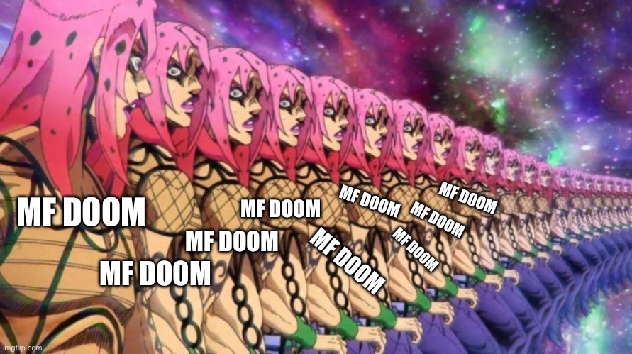 Diavolo loop | MF DOOM MF DOOM MF DOOM MF DOOM MF DOOM MF DOOM MF DOOM MF DOOM MF DOOM | image tagged in diavolo loop | made w/ Imgflip meme maker