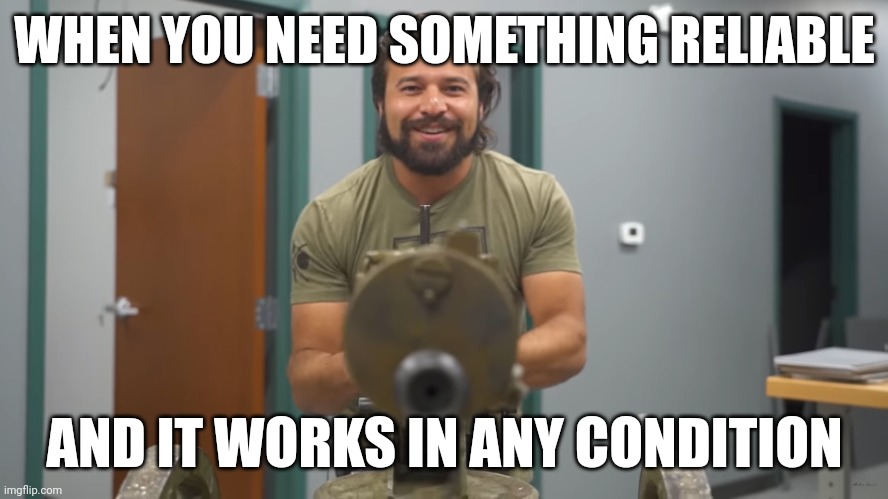 Brandon Herrera Meme AK47 | WHEN YOU NEED SOMETHING RELIABLE; AND IT WORKS IN ANY CONDITION | image tagged in brandon herrera maxim,memes,funny,ak47,guns | made w/ Imgflip meme maker