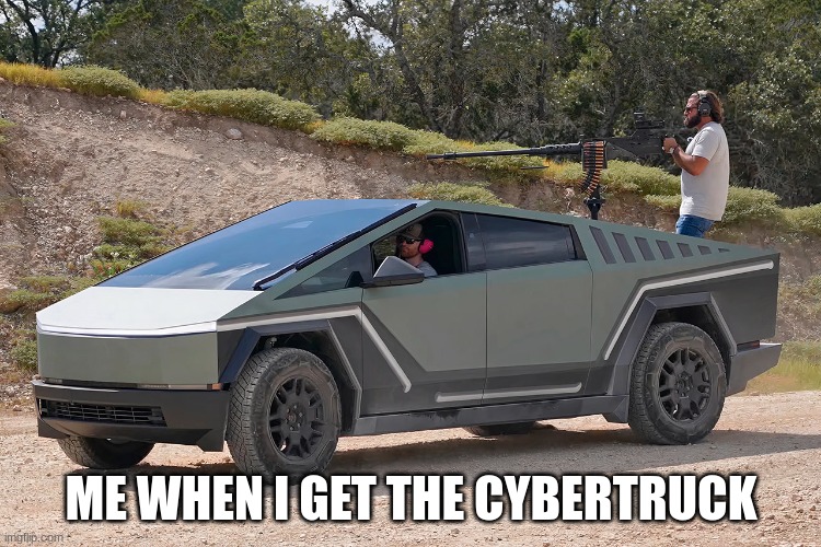 warthog run kicks in | ME WHEN I GET THE CYBERTRUCK | image tagged in halo warthog cybertruck | made w/ Imgflip meme maker