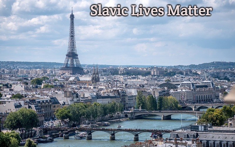 Slavic Paris | Slavic Lives Matter | image tagged in slavic paris,car salesman slaps roof of car | made w/ Imgflip meme maker
