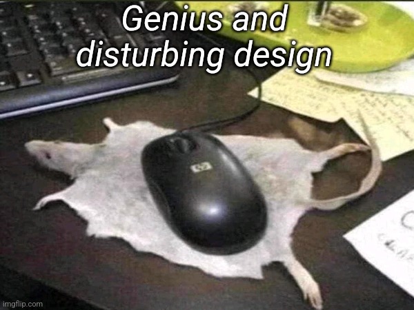 idk what to type (19) | Genius and disturbing design | image tagged in funny,memes,disturbing,crappy design,design | made w/ Imgflip meme maker