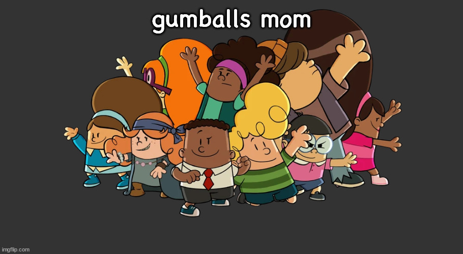 the misfarts | gumballs mom | image tagged in the misfarts | made w/ Imgflip meme maker