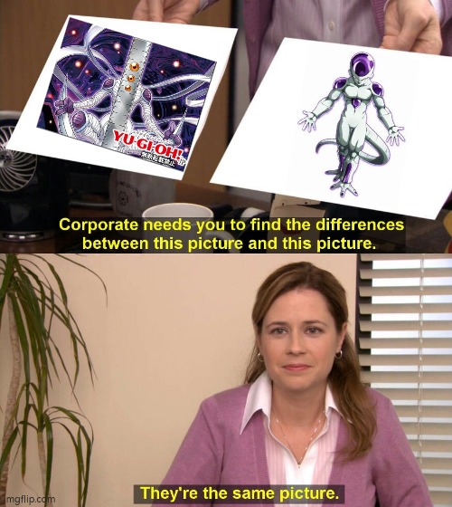 Maybe that's just me, but that new Yugioh card looks kinda like Frieza. | image tagged in they are the same picture,frieza,yugioh | made w/ Imgflip meme maker