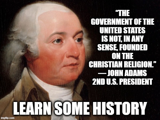 Quote | LEARN SOME HISTORY | image tagged in christianity,donald trump | made w/ Imgflip meme maker