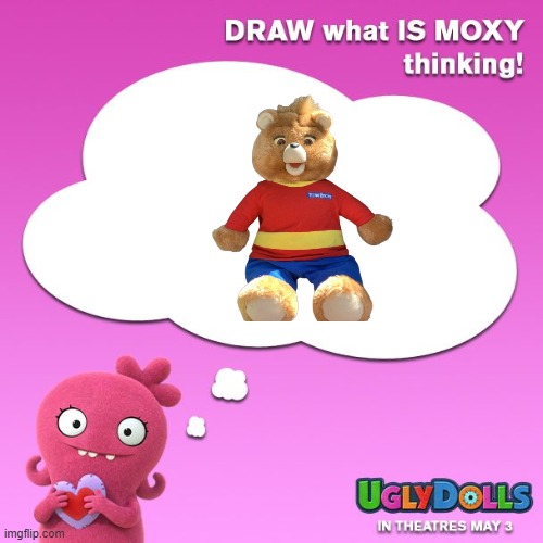 cuh cuh cuh cuh cuh cuh cuh cuh | image tagged in draw what is moxy thinking | made w/ Imgflip meme maker
