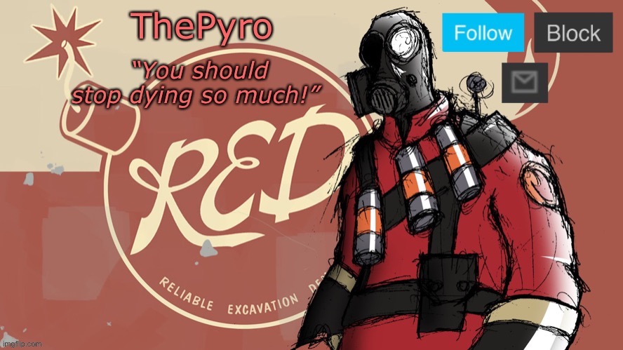 ThePyro’s red team temp | image tagged in thepyro s red team temp | made w/ Imgflip meme maker