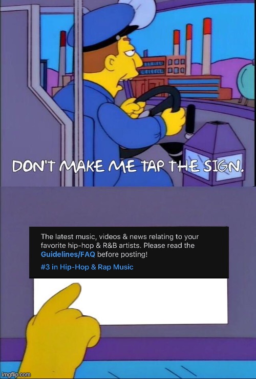 Don't make me tap the sign | image tagged in don't make me tap the sign | made w/ Imgflip meme maker