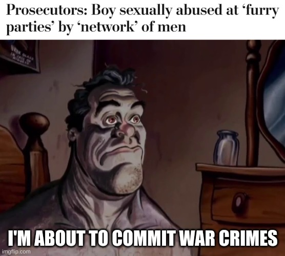 I will do it, I swear to god | I'M ABOUT TO COMMIT WAR CRIMES | image tagged in ren and stimpy wake up | made w/ Imgflip meme maker