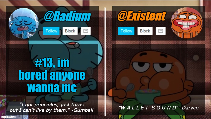 radium existent announcement temp | #13, im bored anyone wanna mc | image tagged in radium existent announcement temp | made w/ Imgflip meme maker