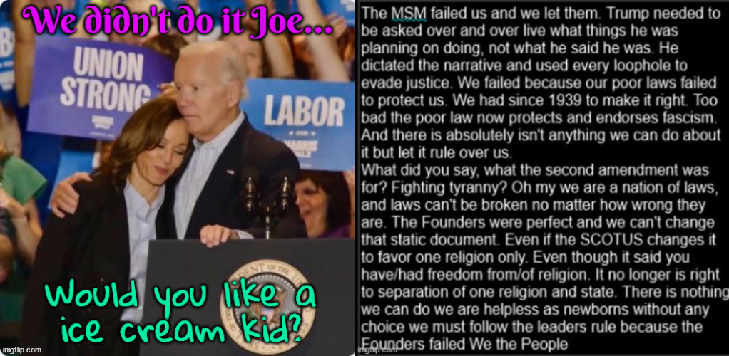 We the Failed Founders fell to fascists | image tagged in we the failed founders fell to fascists,democray,freedom,kamala and joe,good shepards,my brothers keeper | made w/ Imgflip meme maker