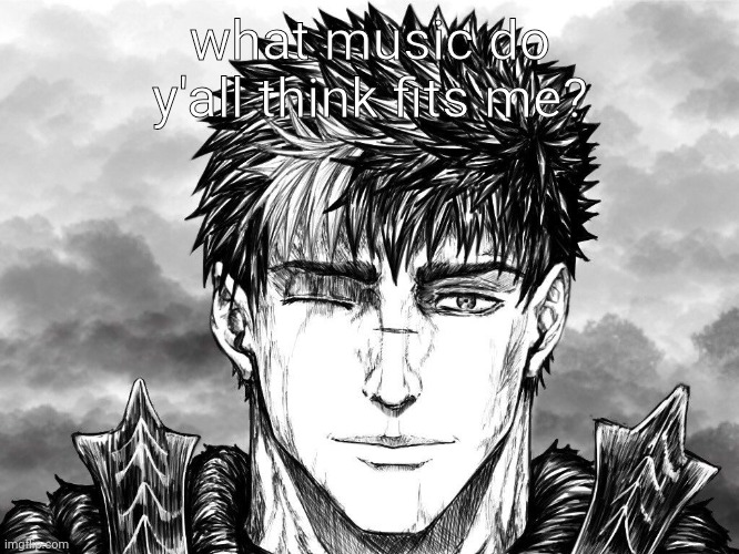 :) | what music do y'all think fits me? | made w/ Imgflip meme maker