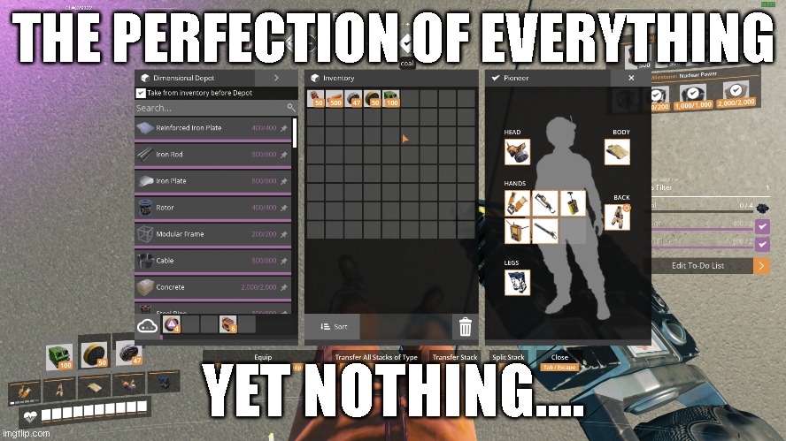 THE PERFECTION OF EVERYTHING; YET NOTHING.... | made w/ Imgflip meme maker